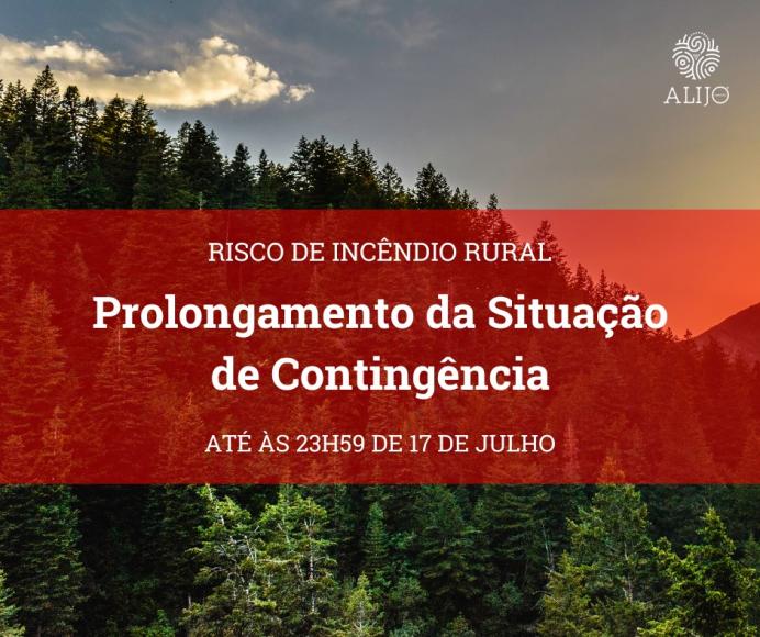 Perigo de Inc&ecirc;ndio Rural: prolongamento da Situa&ccedil;&atilde;o de Conting&ecirc;ncia